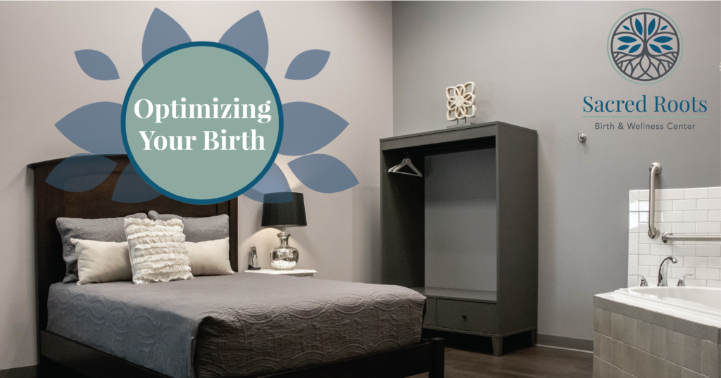 Optimizing Your Birth