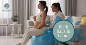 Birth Balls in Labor