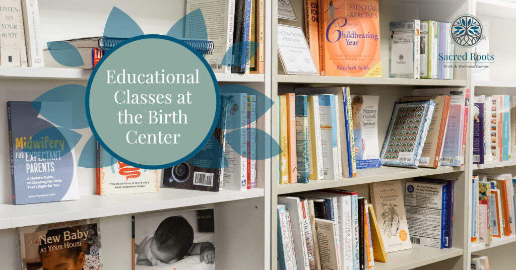 Educational Classes at the Birth Center