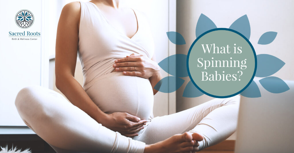 What is Spinning Babies?