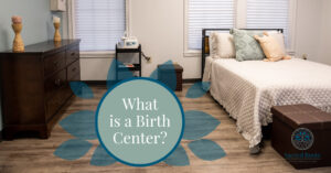 What is a Birth Center?