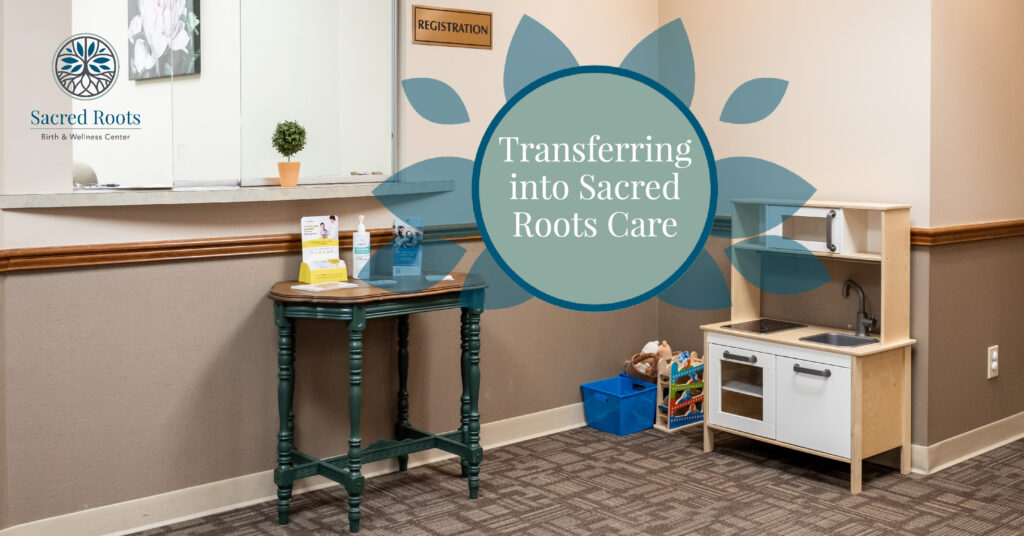 Transferring into Sacred Roots Care